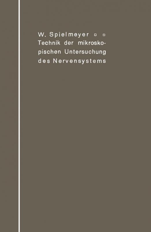 Cover-Bild Technik der mikroskopischen Untersuchung des Nervensystems