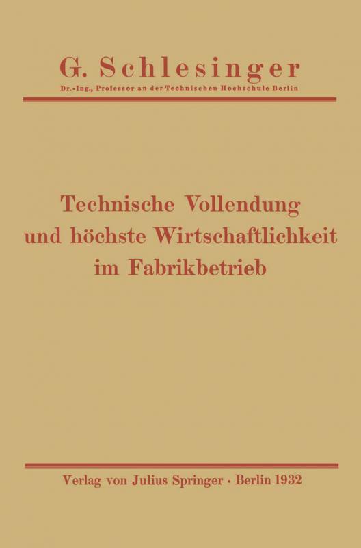 Cover-Bild Technische Vollendung und höchste Wirtschaftlichkeit im Fabrikbetrieb