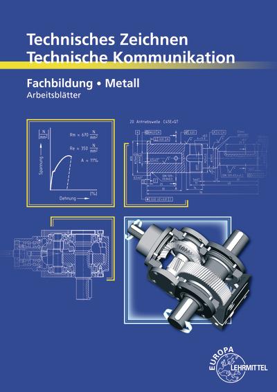 Cover-Bild Technisches Zeichnen Technische Kommunikation Metall Fachbildung
