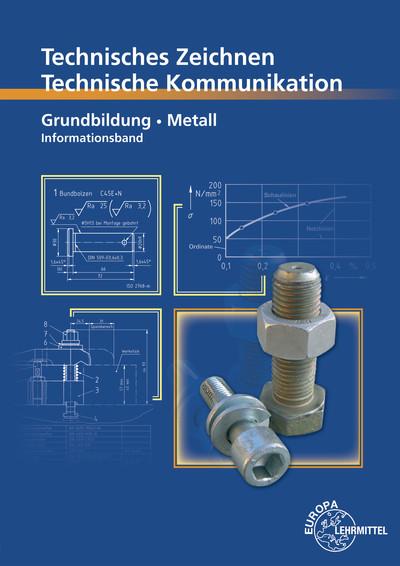 Cover-Bild Technisches Zeichnen - Technische Kommunikation Metall Grundbildung