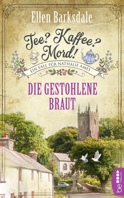 Cover-Bild Tee? Kaffee? Mord! Die gestohlene Braut