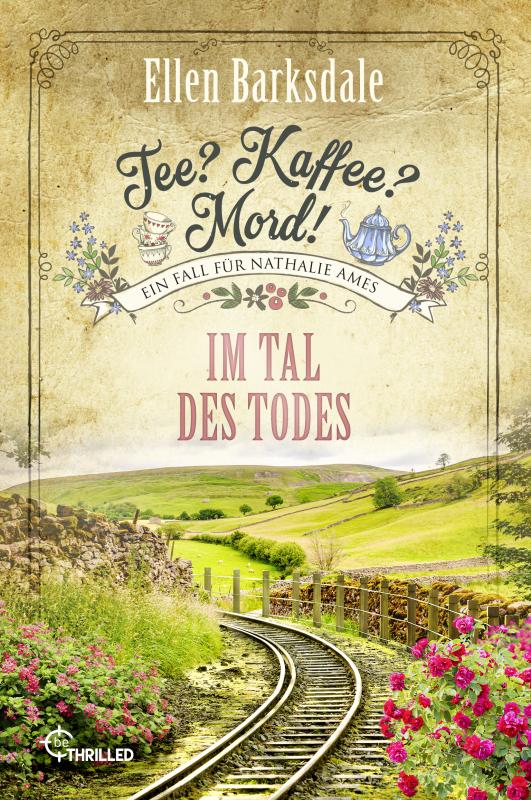 Cover-Bild Tee? Kaffee? Mord! - Im Tal des Todes