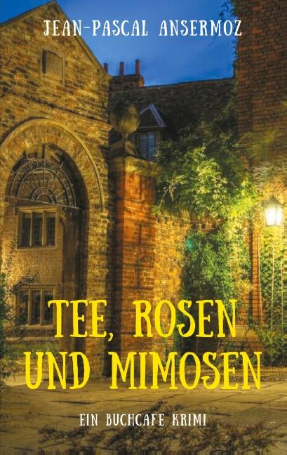 Cover-Bild Tee, Rosen und Mimosen