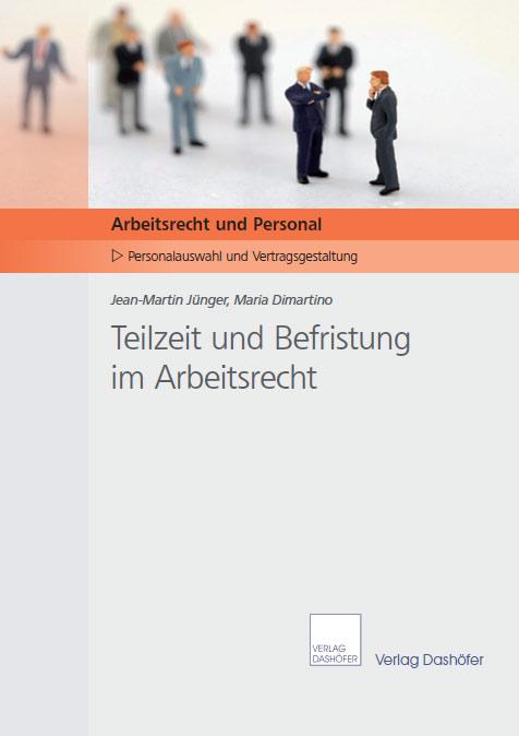 Cover-Bild Teilzeit und Befristung im Arbeitsrecht