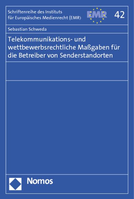 Cover-Bild Telekommunikations- und wettbewerbsrechtliche Maßgaben für die Betreiber von Senderstandorten