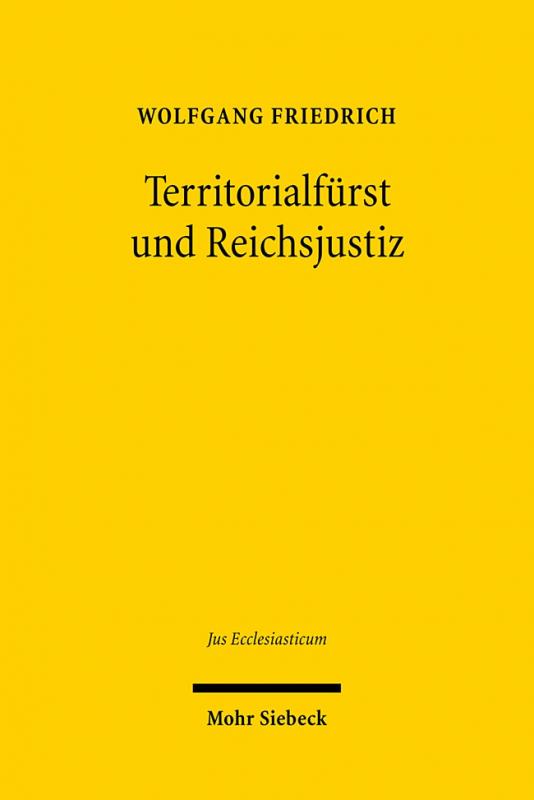 Cover-Bild Territorialfürst und Reichsjustiz
