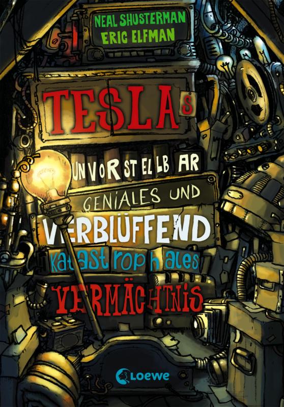 Cover-Bild Teslas unvorstellbar geniales und verblüffend katastrophales Vermächtnis