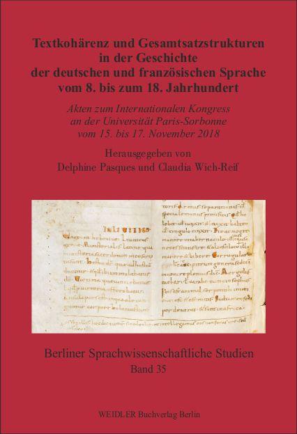 Cover-Bild Textkohärenz und Gesamtsatzstrukturen in der Geschichte der deutschen und französischen Sprache vom 8. bis zum 18. Jahrhundert