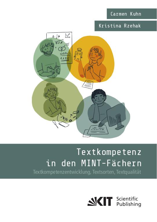 Cover-Bild Textkompetenz in den MINT-Fächern : Textkompetenzentwicklung, Textsorten, Textqualität