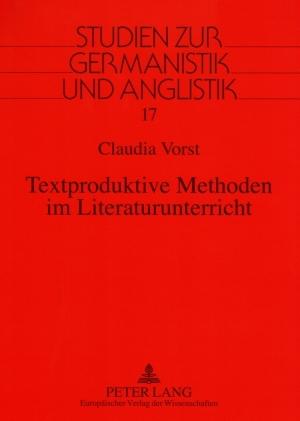 Cover-Bild Textproduktive Methoden im Literaturunterricht