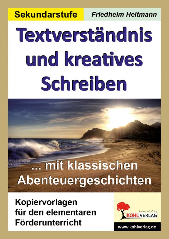 Cover-Bild Textverständnis und kreatives Schreiben mit klassischen Abenteuergeschichten