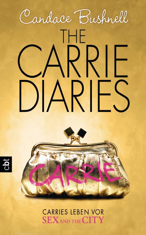 Cover-Bild The Carrie Diaries - Carries Leben vor Sex and the City