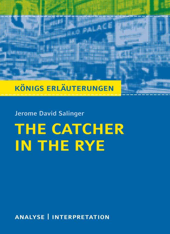 Cover-Bild The Catcher in the Rye - Der Fänger im Roggen.