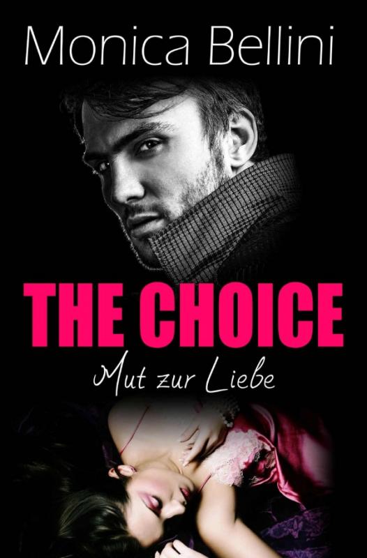 Cover-Bild The Choice: Mut zur Liebe