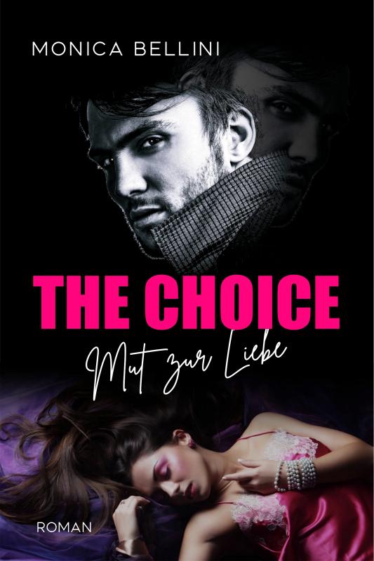 Cover-Bild The Choice: Mut zur Liebe