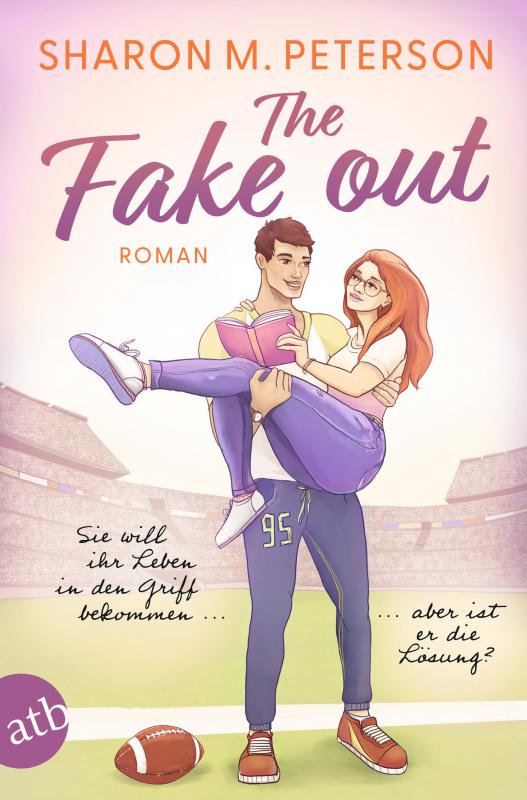 Cover-Bild The Fake Out – Sie will ihr Leben in den Griff bekommen ... aber ist er die Lösung?