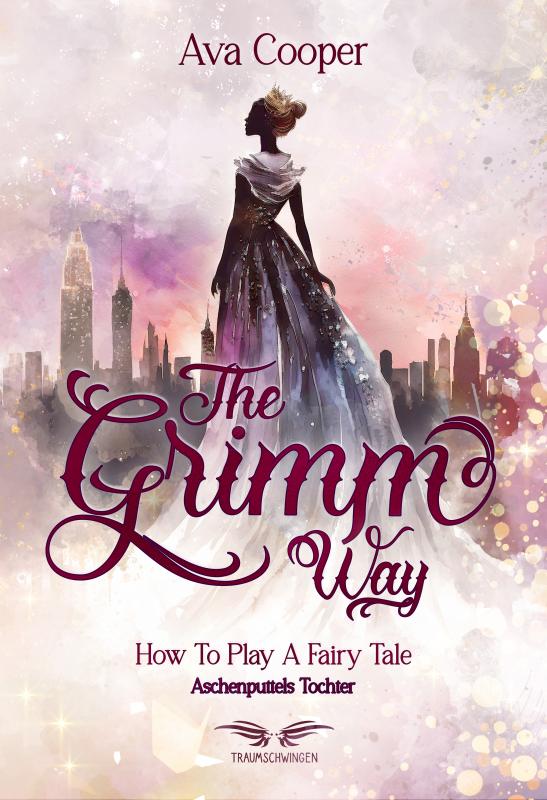 Cover-Bild The Grimm Way - How to Play a Fairy Tale: Aschenputtels Tochter