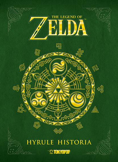 Cover-Bild The Legend of Zelda - Hyrule Historia