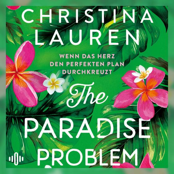 Cover-Bild The Paradise Problem – Wenn das Herz den perfekten Plan durchkreuzt