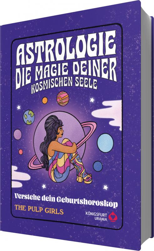 Cover-Bild The Pulp Girls - Astrologie - Die Magie deiner kosmischen Seele