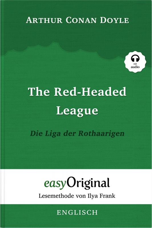 Cover-Bild The Red-headed League / Die Liga der Rothaarigen (Buch + Audio-Online) (Sherlock Holmes Kollektion) - Lesemethode von Ilya Frank - Zweisprachige Ausgabe Englisch-Deutsch