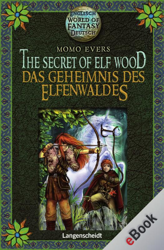 Cover-Bild The Secret of Elf Wood - Das Geheimnis des Elfenwaldes