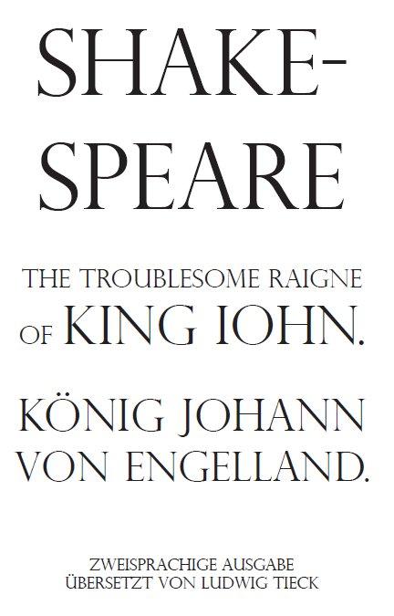 Cover-Bild The troublesome Raigne of King Iohn / König Johann von Engelland