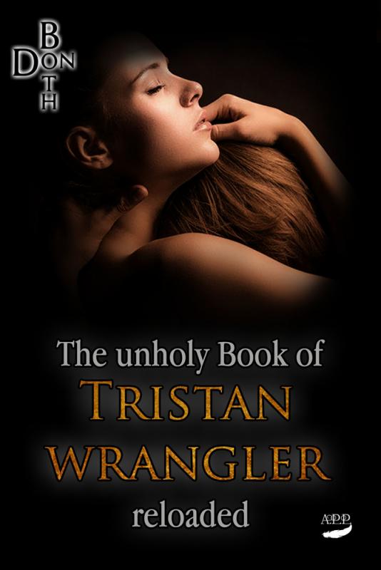 Cover-Bild The unholy Book of Tristan Wrangler - Reloaded