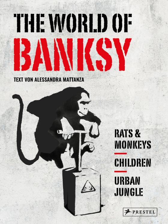 Cover-Bild The World of Banksy. Alles was du von Banksy kennen musst in 3 Bänden im Schuber