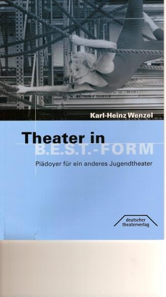 Cover-Bild Theater in B.E.S.T.-Form