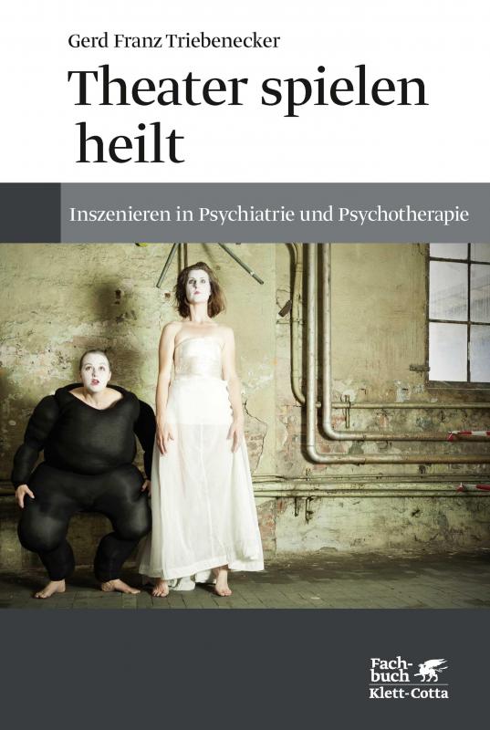 Cover-Bild Theater spielen heilt