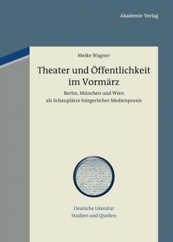 Cover-Bild Theater und Öffentlichkeit im Vormärz