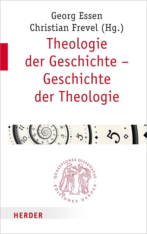 Cover-Bild Theologie der Geschichte – Geschichte der Theologie