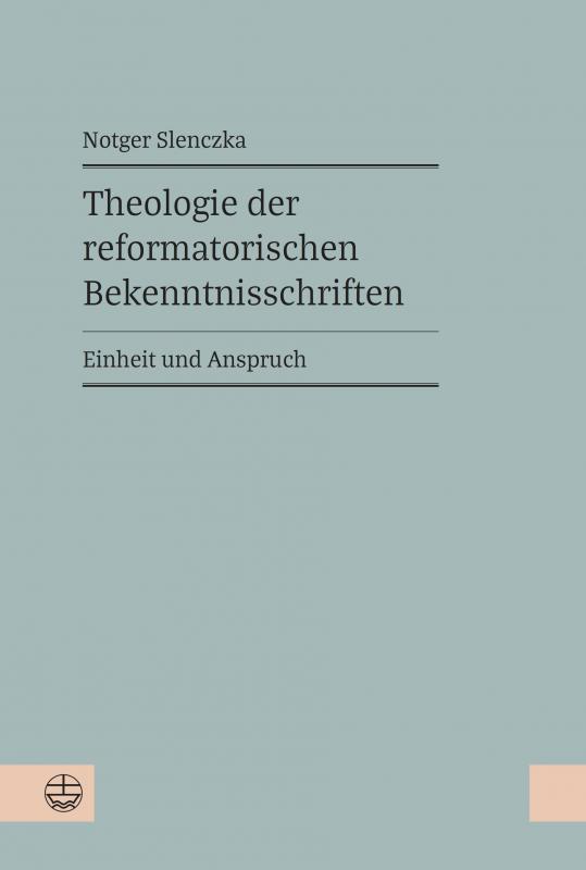 Cover-Bild Theologie der reformatorischen Bekenntnisschriften