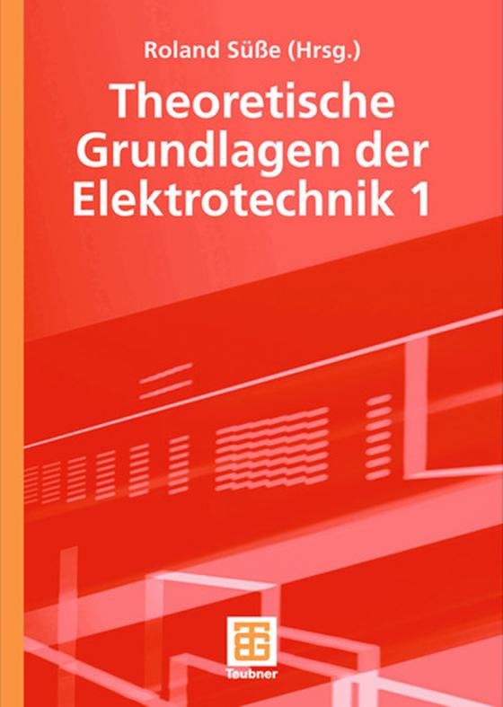 Cover-Bild Theoretische Grundlagen der Elektrotechnik 1