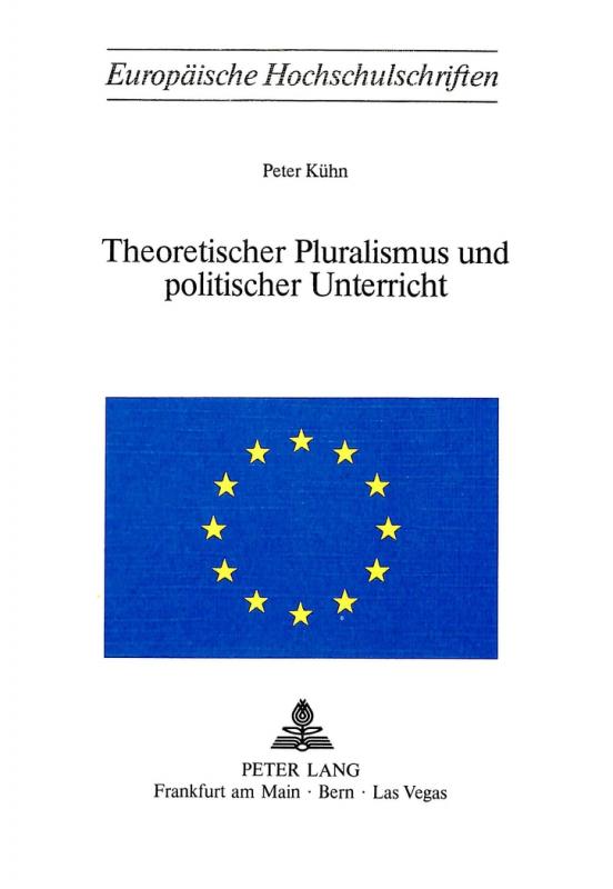 Cover-Bild Theoretischer Pluralismus und politischer Unterricht
