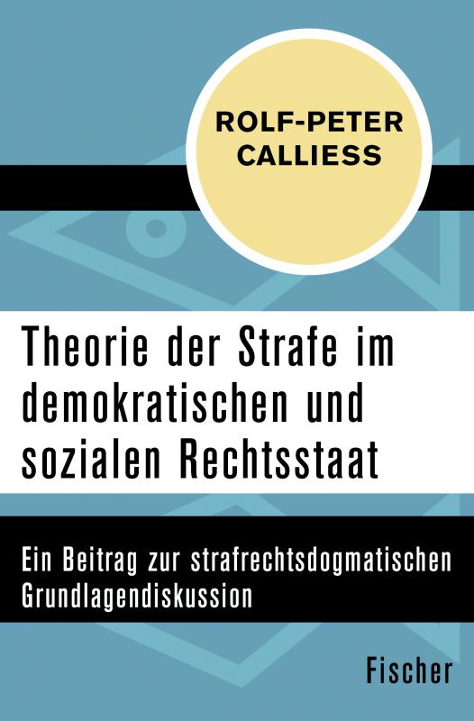 Cover-Bild Theorie der Strafe im demokratischen und sozialen Rechtsstaat
