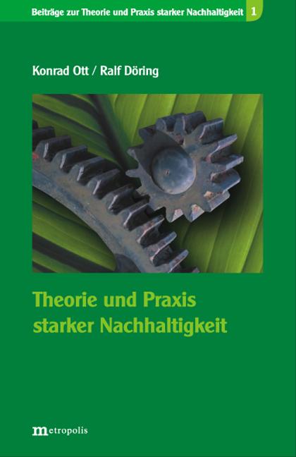 Cover-Bild Theorie und Praxis starker Nachhaltigkeit