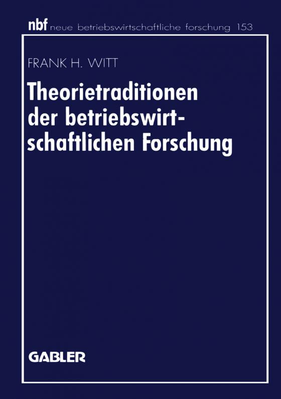 Cover-Bild Theorietraditionen der betriebswirtschaftlichen Forschung