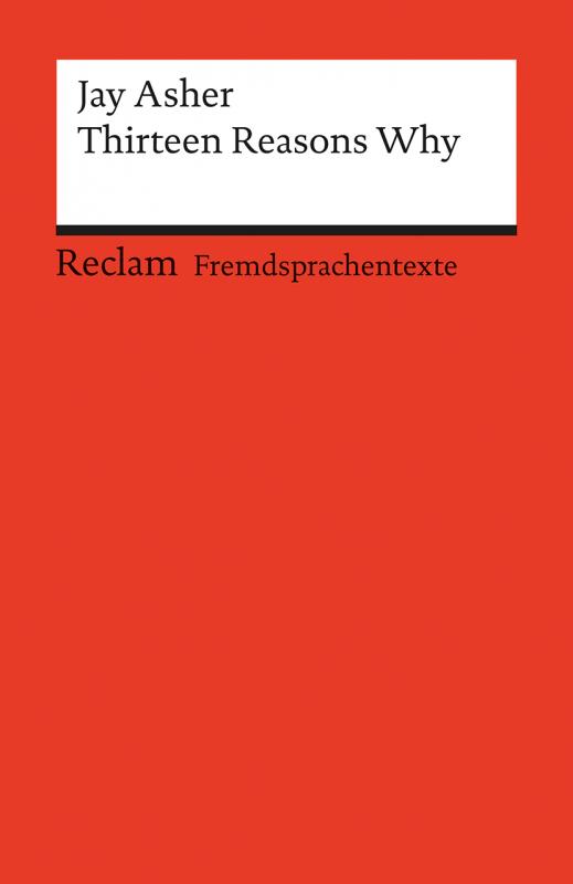 Cover-Bild Thirteen Reasons Why. Englischer Text mit deutschen Worterklärungen. B2 (GER)