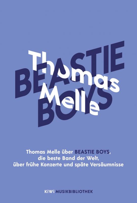 Cover-Bild Thomas Melle über Beastie Boys, die beste Band der Welt, über frühe Konzerte und späte Versäumnisse