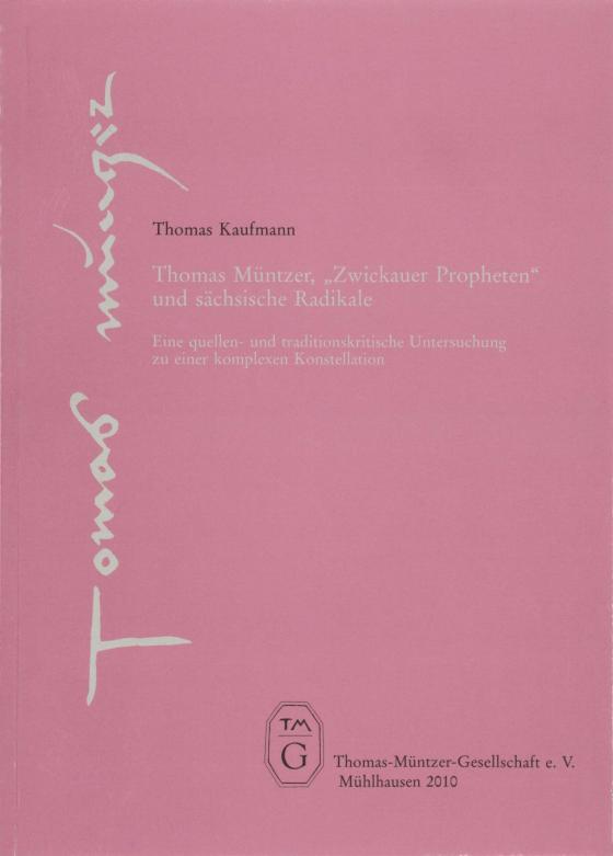 Cover-Bild Thomas Müntzer, "Zwickauer Propheten" und sächsische Radikale