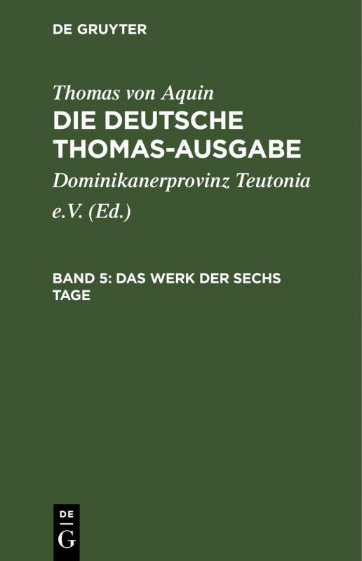 Cover-Bild Thomas von Aquin: Die deutsche Thomas-Ausgabe / Das Werk der sechs Tage