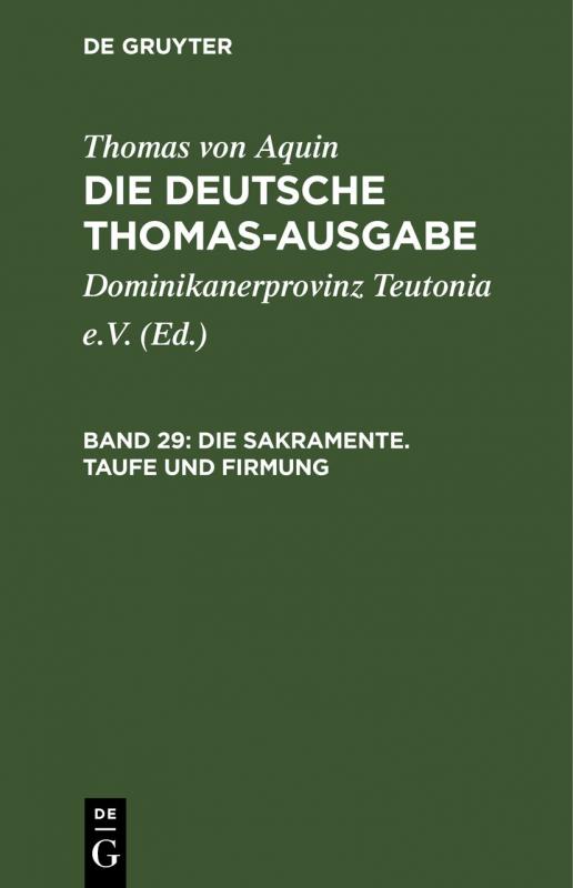 Cover-Bild Thomas von Aquin: Die deutsche Thomas-Ausgabe / Die Sakramente. Taufe und Firmung