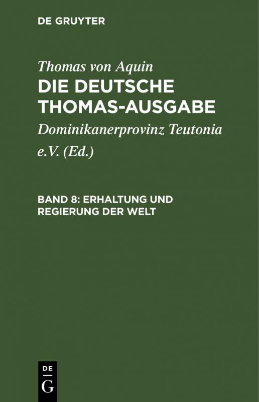 Cover-Bild Thomas von Aquin: Die deutsche Thomas-Ausgabe / Erhaltung und Regierung der Welt