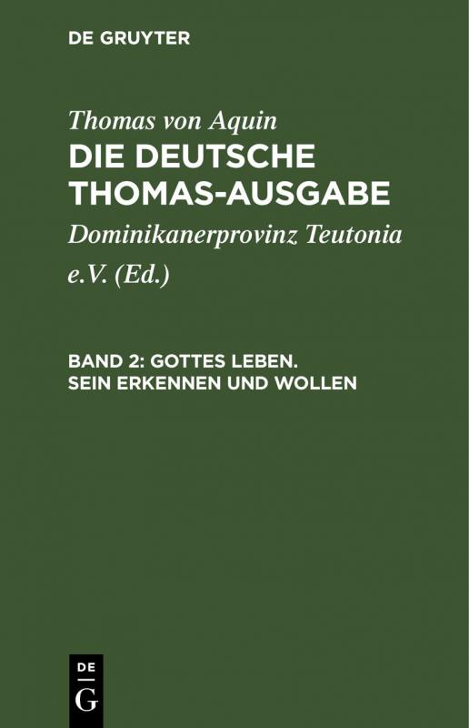 Cover-Bild Thomas von Aquin: Die deutsche Thomas-Ausgabe / Gottes Leben. Sein Erkennen und Wollen