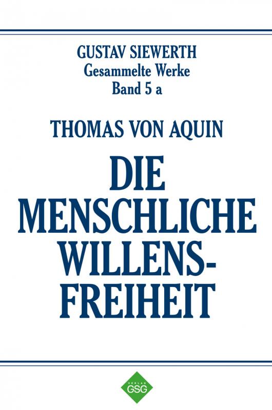 Cover-Bild Thomas von Aquin - Die Menschliche Willensfreiheit