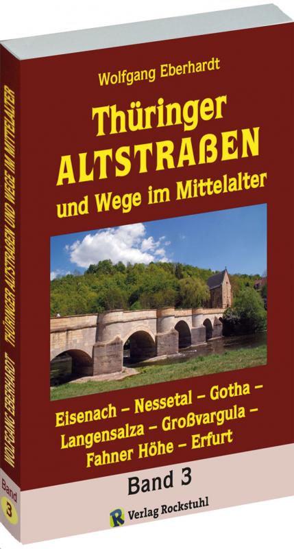Cover-Bild Thüringer Altstrassen und Wege im Mittelalter - Band 3 (von 4)