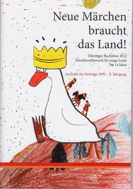 Cover-Bild Thüringer Buchlöwe / Neue Märchen braucht das Land!