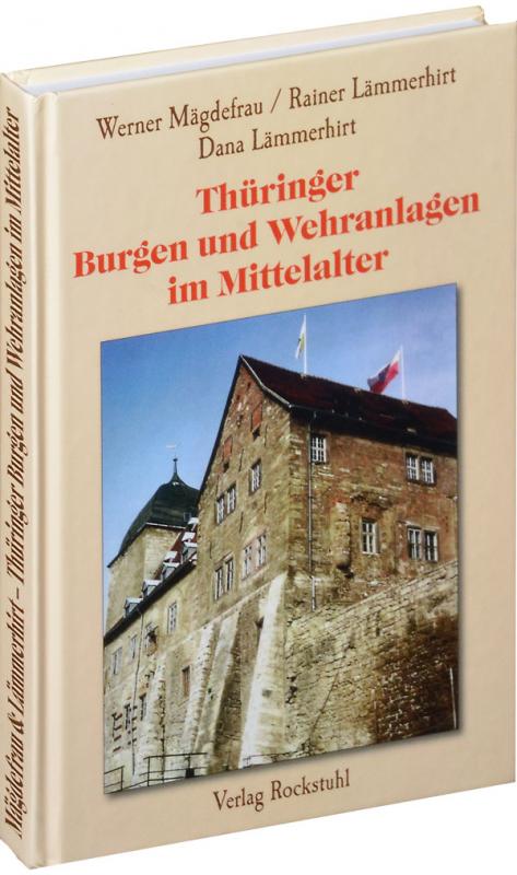 Cover-Bild Thüringer Burgen und Wehranlagen im Mittelalter